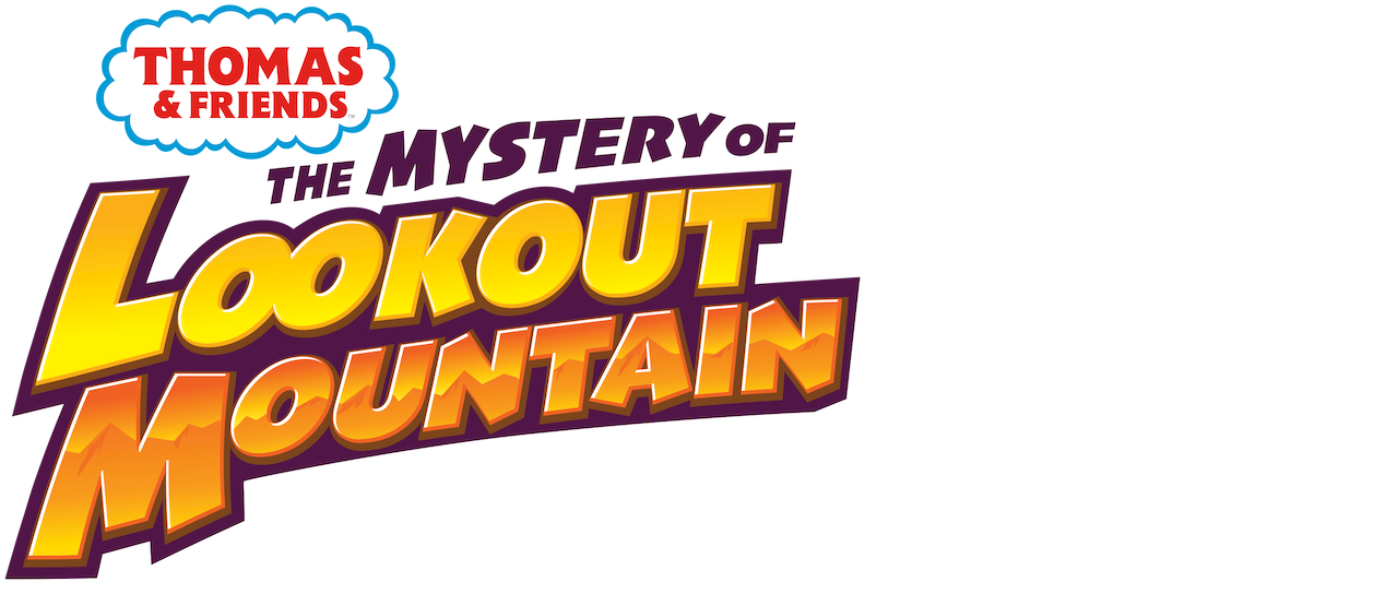 Watch Thomas & Friends The Mystery of Lookout Mountain Netflix